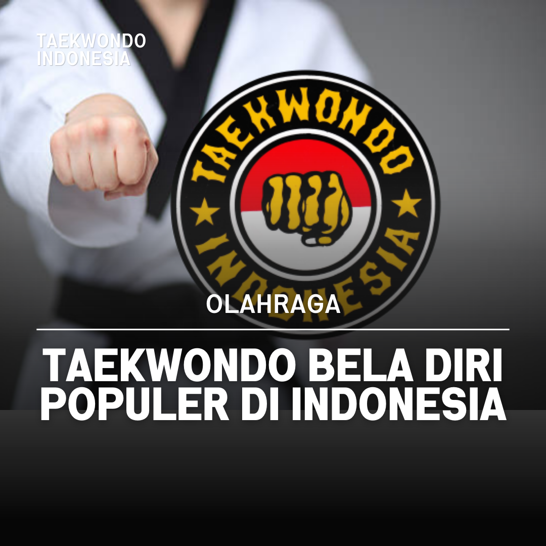 Kejuaraan Dunia Taekwondo: Puncak Prestasi dalam Seni Bela Diri Taekwondo Indonesia UMBY